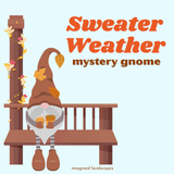 SWEATER WEATHER MYSTERY GNOME MKAL | Gnome Kits | Ready to Ship